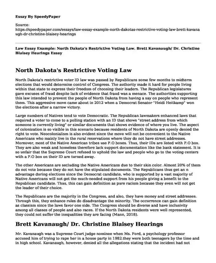 Law Essay Example: North Dakota's Restrictive Voting Law. Brett Kavanaugh/ Dr. Christine Blaisey Hearings