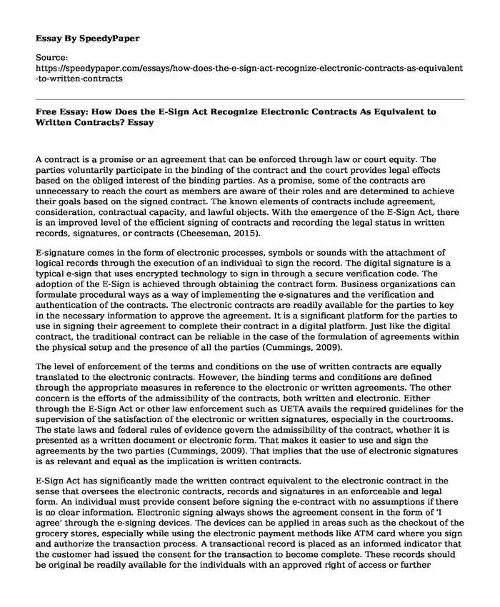 Free Essay: How Does the E-Sign Act Recognize Electronic Contracts As Equivalent to Written Contracts?