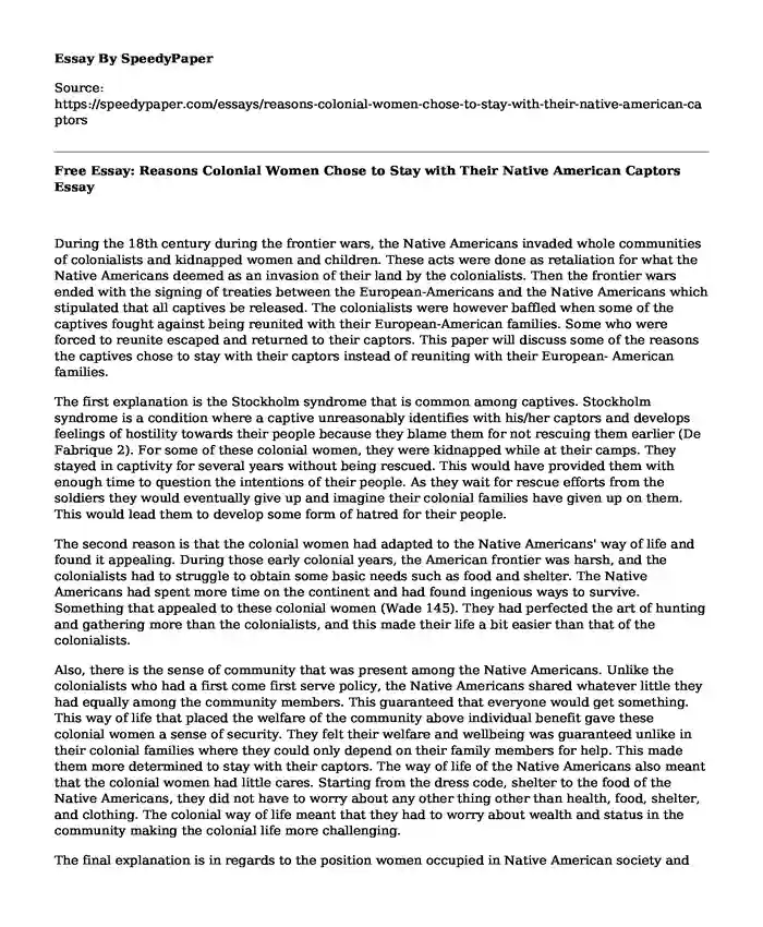 Free Essay: Reasons Colonial Women Chose to Stay with Their Native American Captors
