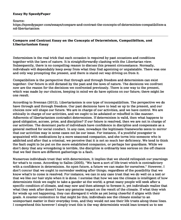 Compare and Contrast Essay on the Concepts of Determinism, Compatibilism, and Libertarianism