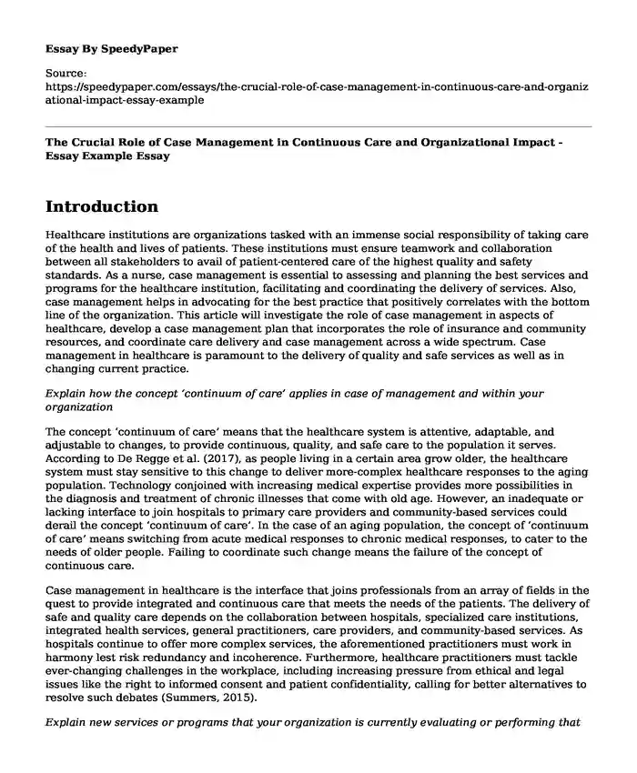 The Crucial Role of Case Management in Continuous Care and Organizational Impact - Essay Example