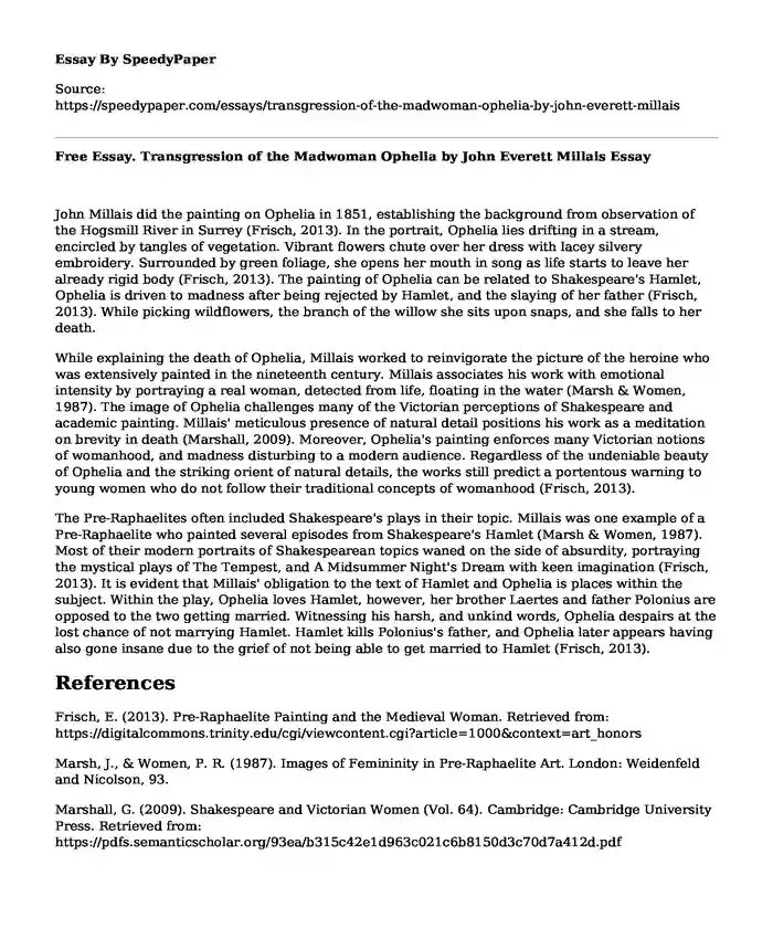 Free Essay. Transgression of the Madwoman Ophelia by John Everett Millais