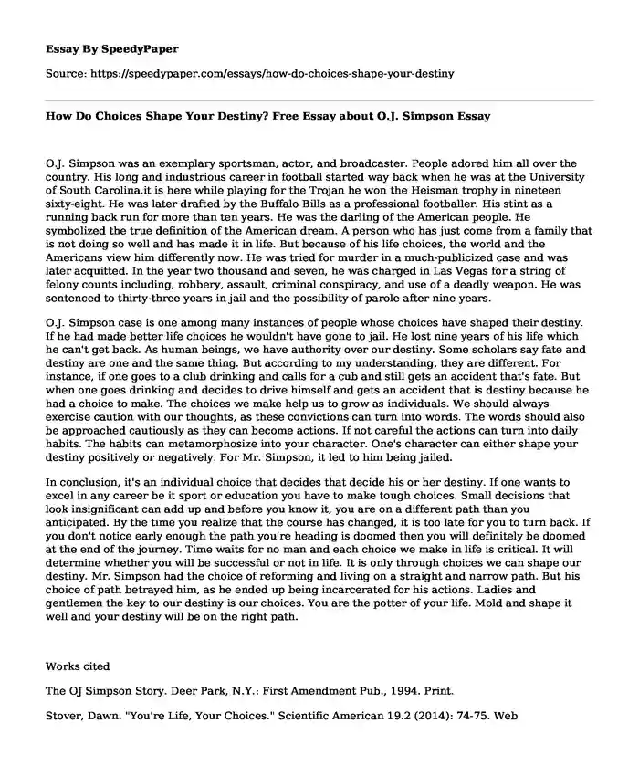 How Do Choices Shape Your Destiny? Free Essay about O.J. Simpson