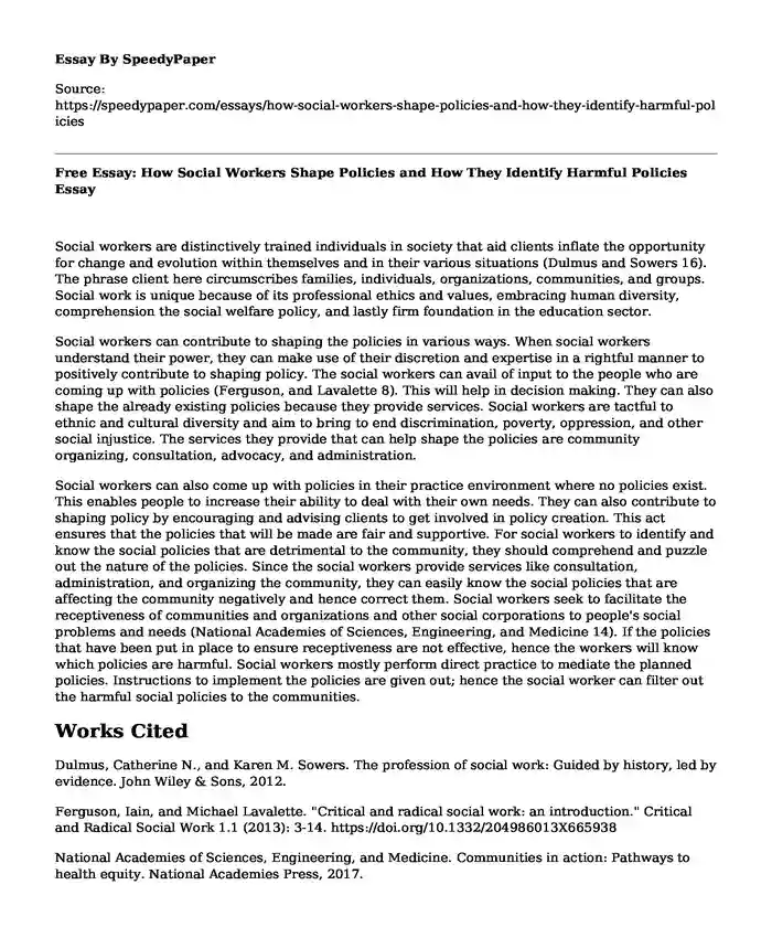 Free Essay: How Social Workers Shape Policies and How They Identify Harmful Policies