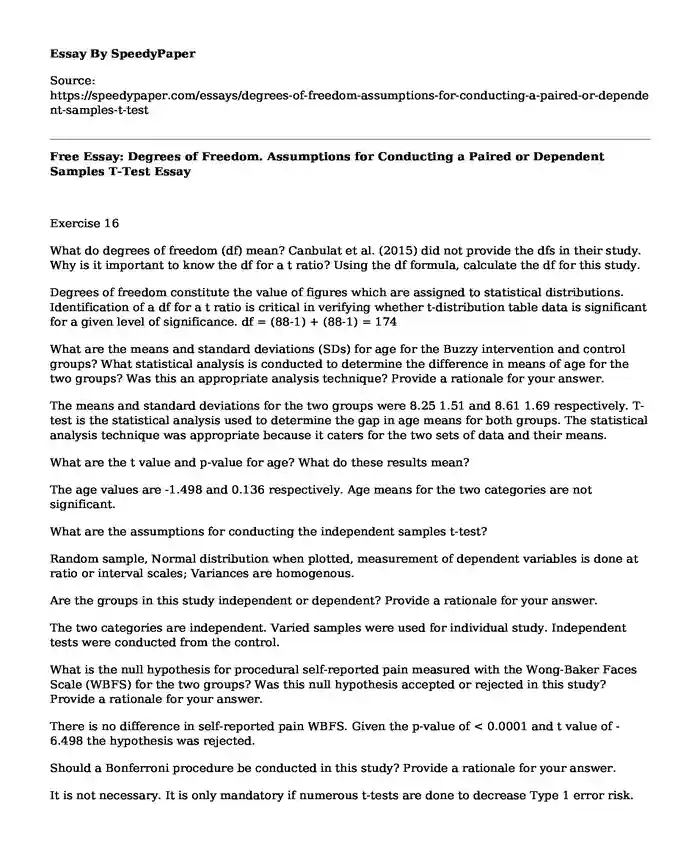 Free Essay: Degrees of Freedom. Assumptions for Conducting a Paired or Dependent Samples T-Test