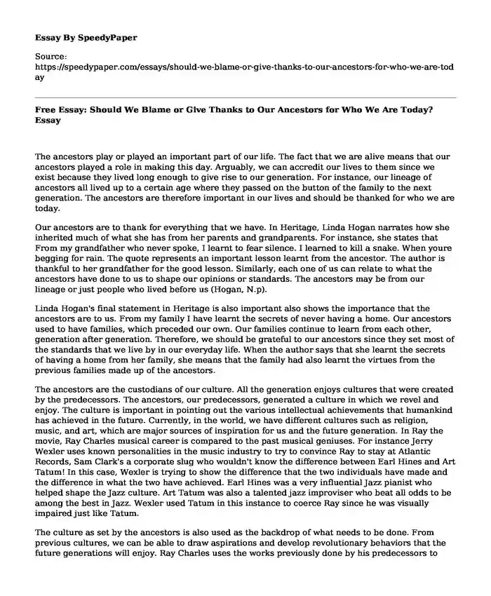 Free Essay: Should We Blame or Give Thanks to Our Ancestors for Who We Are Today?