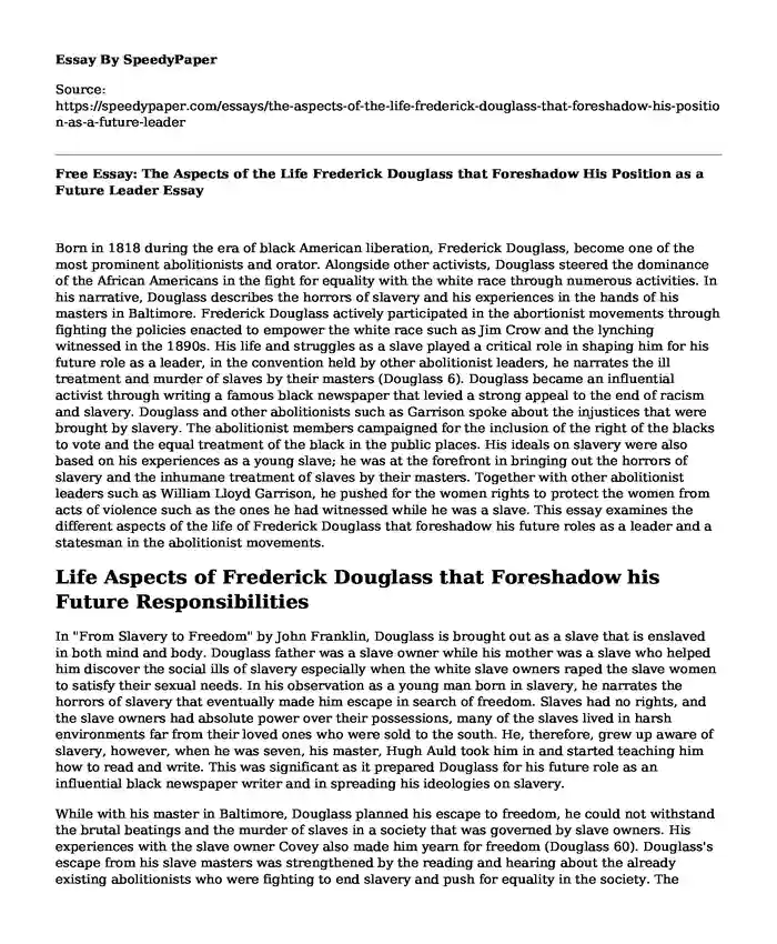 Free Essay: The Aspects of the Life Frederick Douglass that Foreshadow His Position as a Future Leader