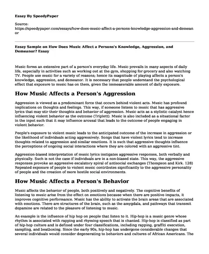 Essay Sample on How Does Music Affect a Persons's Knowledge, Aggression, and Demeanor?